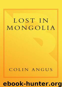 Lost in Mongolia by Colin Angus