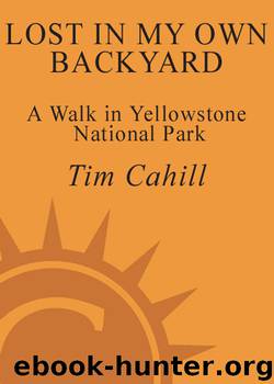Lost in My Own Backyard by Tim Cahill