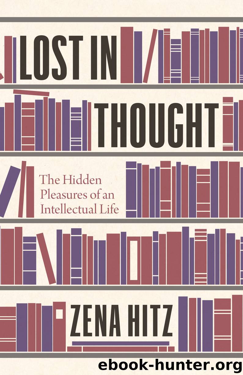 Lost in Thought by Zena Hitz