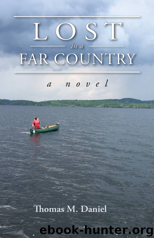 Lost in a Far Country by Thomas L Daniel