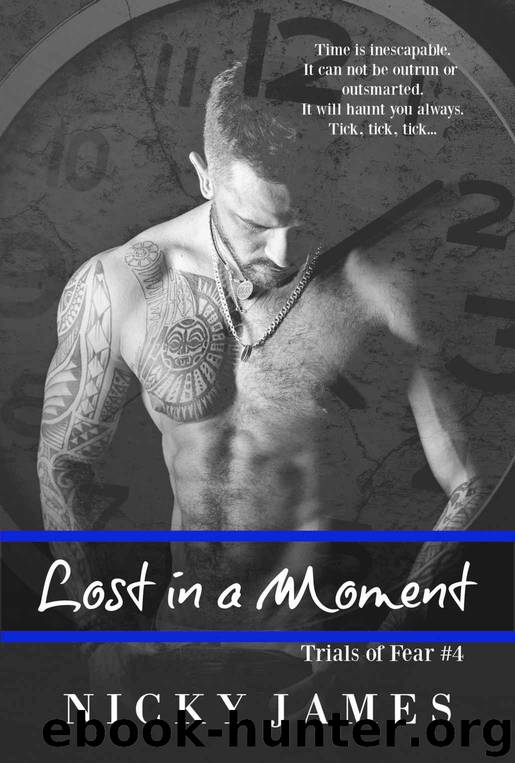 Lost in a Moment (Trials of Fear Book 4) by Nicky James