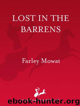 Lost in the Barrens by Farley Mowat