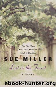 Lost in the Forest by Sue Miller