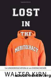 Lost in the Meritocracy (v5) by Walter Kirn