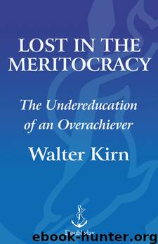 Lost in the Meritocracy by Walter Kirn
