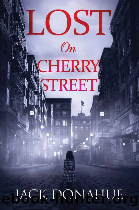 Lost on Cherry Street by Jack Donahue