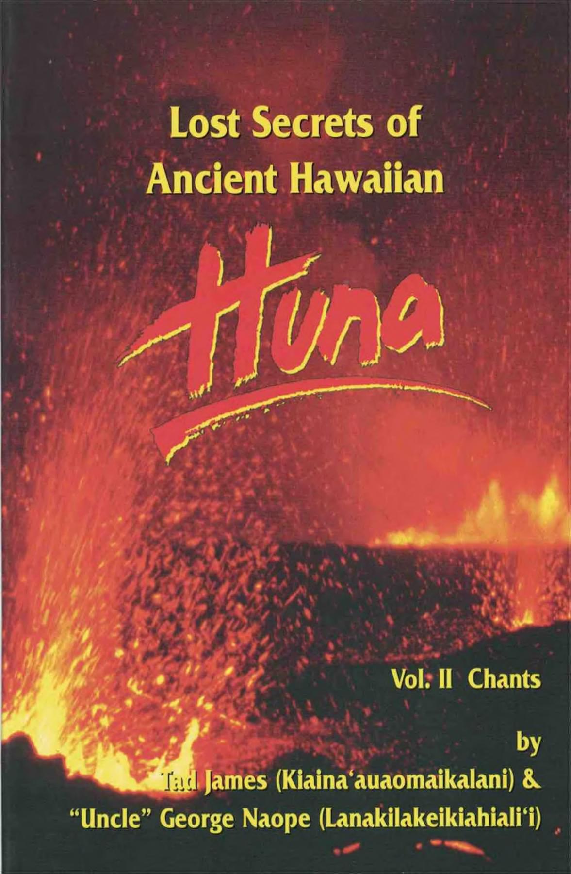 Lost secrets of ancient Hawaiian huna -II by James Tad; Naʻope George; Shudde Rex