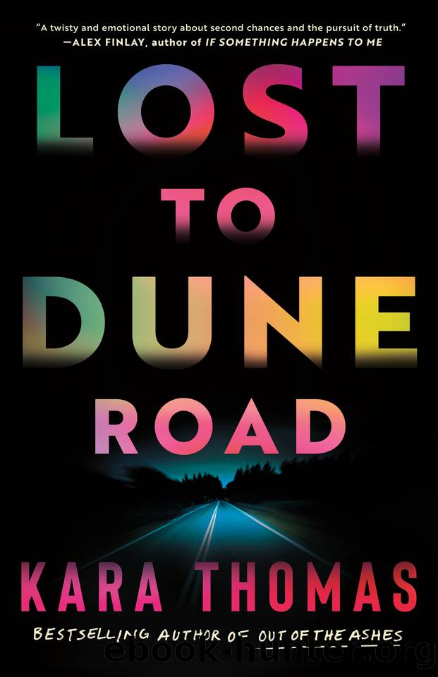 Lost to Dune Road by Kara Thomas