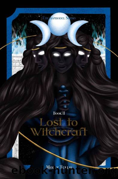 Lost to Witchcraft: A Story of Hecate and AeÃ«tes (The Asphodel Series Book 2) by Molly Tullis
