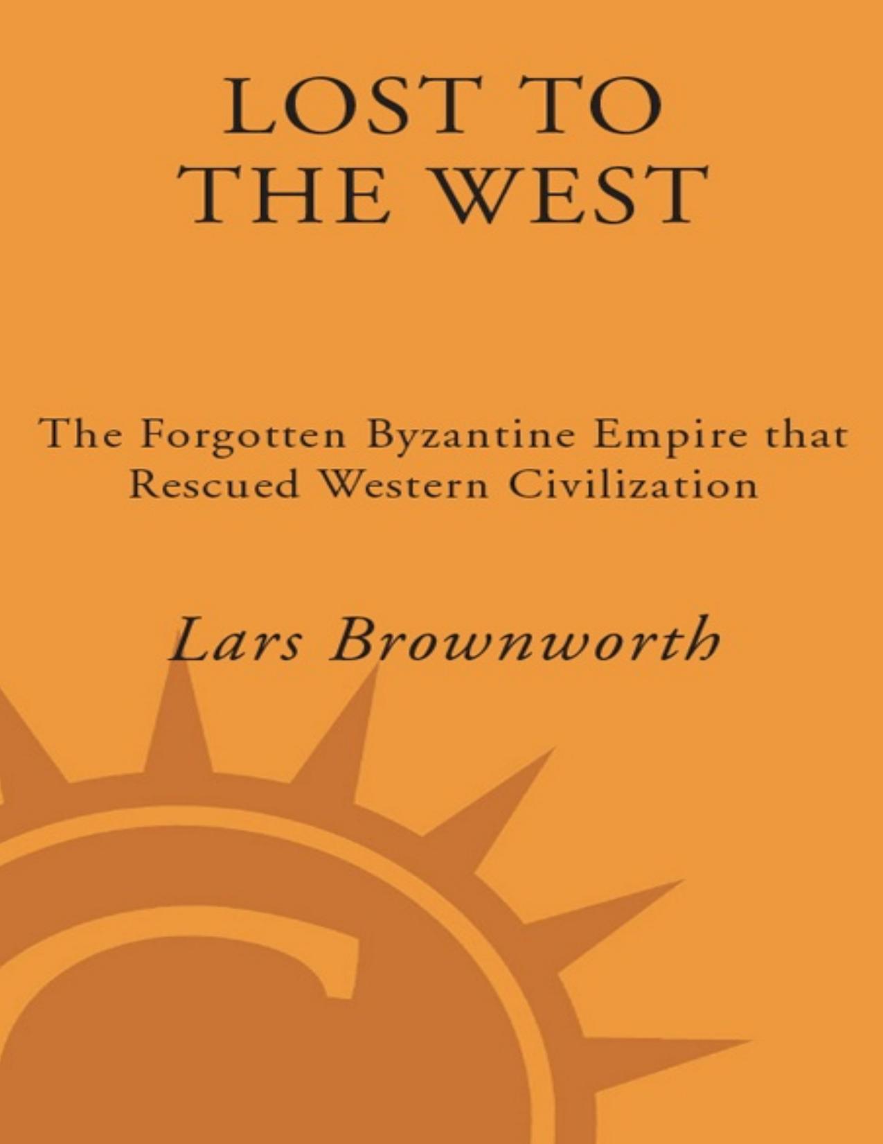 Lost to the West by Lars Brownworth