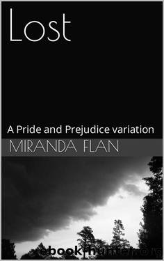 Lost: A Pride and Prejudice Variation by Miranda Flan