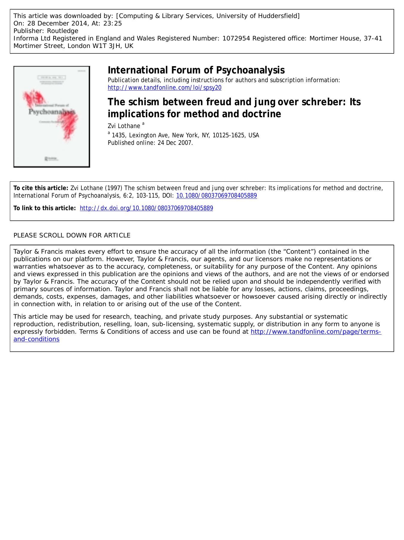 Lothane, Z. âThe Schism between Freud and Jung over Schreber by Its Implications for Method & Doctrine”