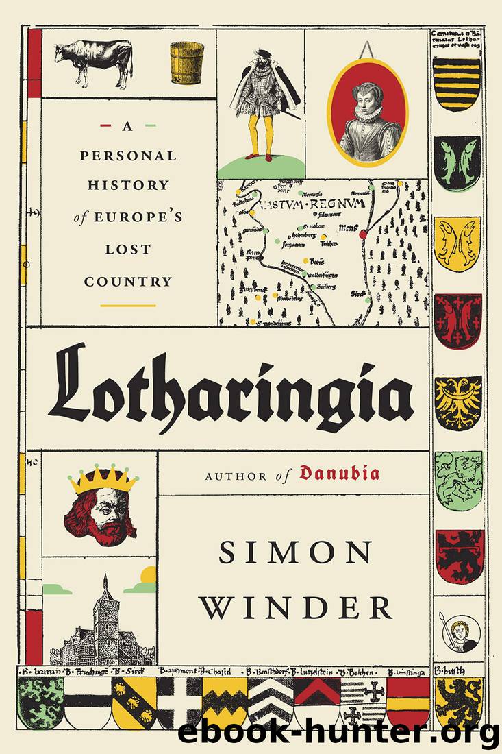 Lotharingia: A Personal History of Europe's Lost Country by Simon Winder