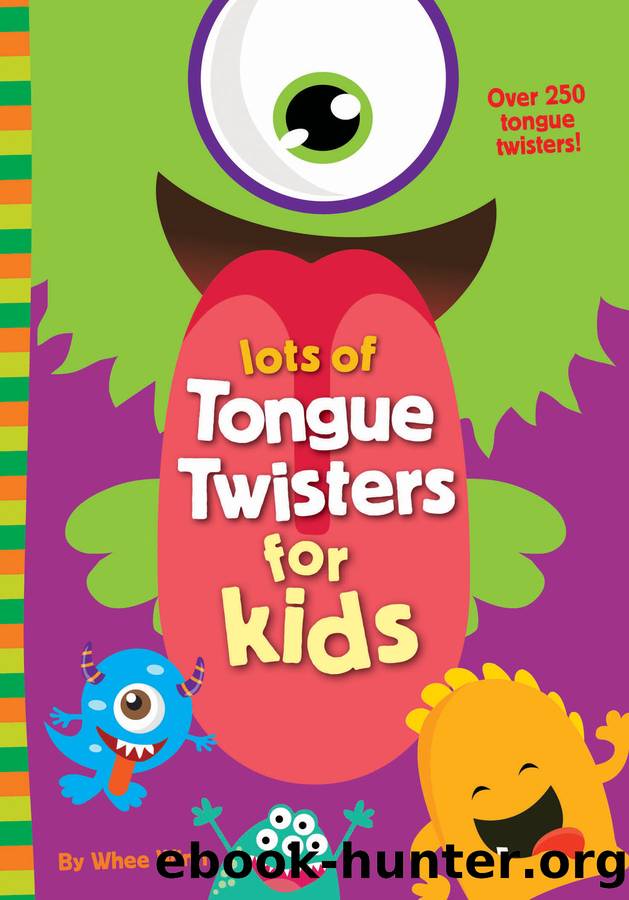 Lots of Tongue Twisters for Kids by Whee Winn