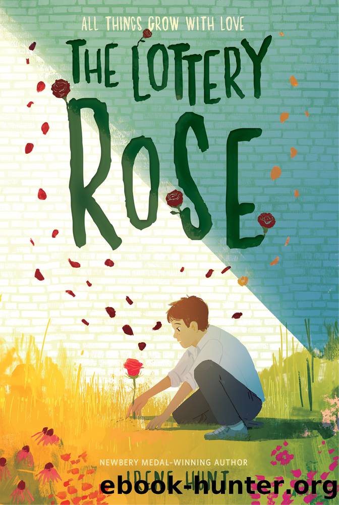 Lottery Rose by Irene Hunt