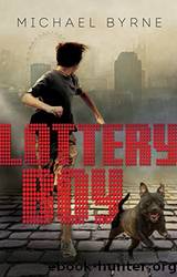 Lottery boy by Byrne Michael