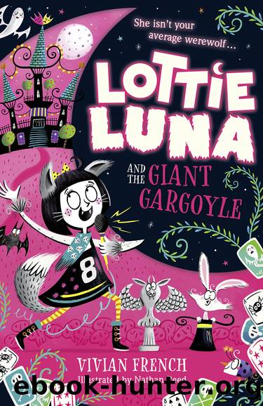 Lottie Luna and the Giant Gargoyle by Vivian French
