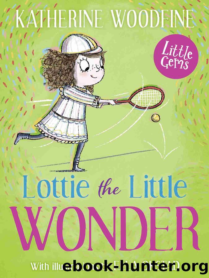 Lottie the Little Wonder by Katherine Woodfine