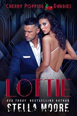 Lottie: Cherry Popping Daddies Book 2 by Stella Moore
