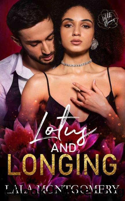 Lotus and Longing: Wild Blooms Series, Book 14 by LaLa Montgomery & Wild Blooms
