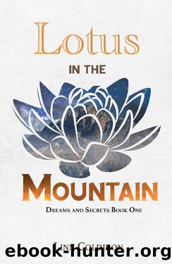 Lotus in the Mountain (Dreams and Secrets Book 1) by Linn Coldiron