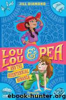 Lou Lou and Pea and the Bicentennial Bonanza by Jill Diamond