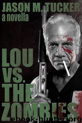 Lou vs. the Zombies by Jason Tucker