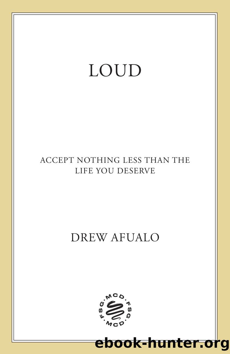 Loud by Drew Afualo