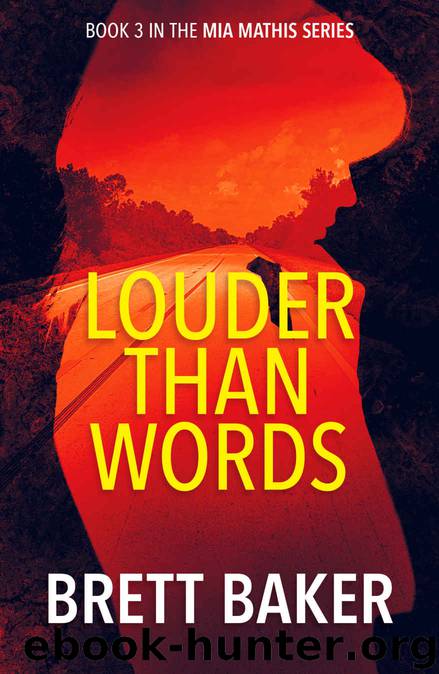 Louder Than Words by Brett Baker