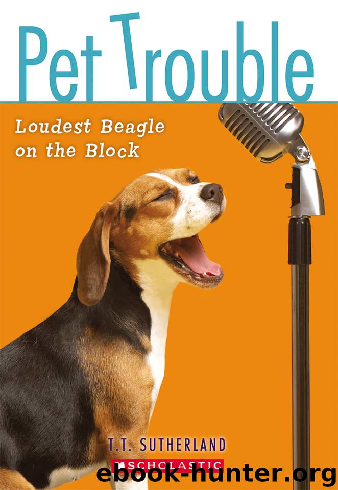Loudest Beagle on the Block by Tui T. Sutherland