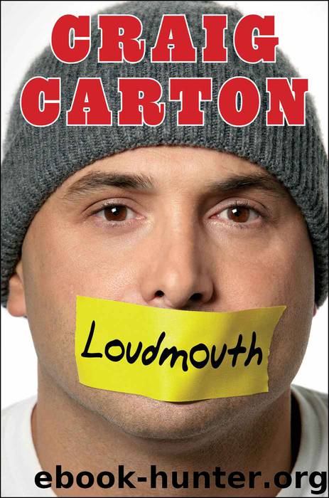 Loudmouth: Tales (and Fantasies) of Sports, Sex, and Salvation from Behind the Microphone by Craig Carton