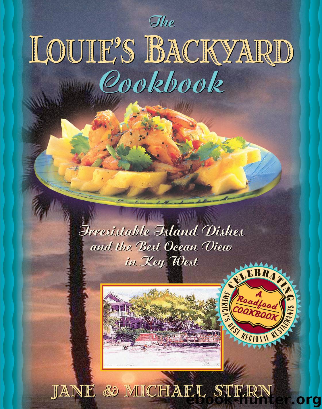 Louie's Backyard Cookbook by Michael Stern