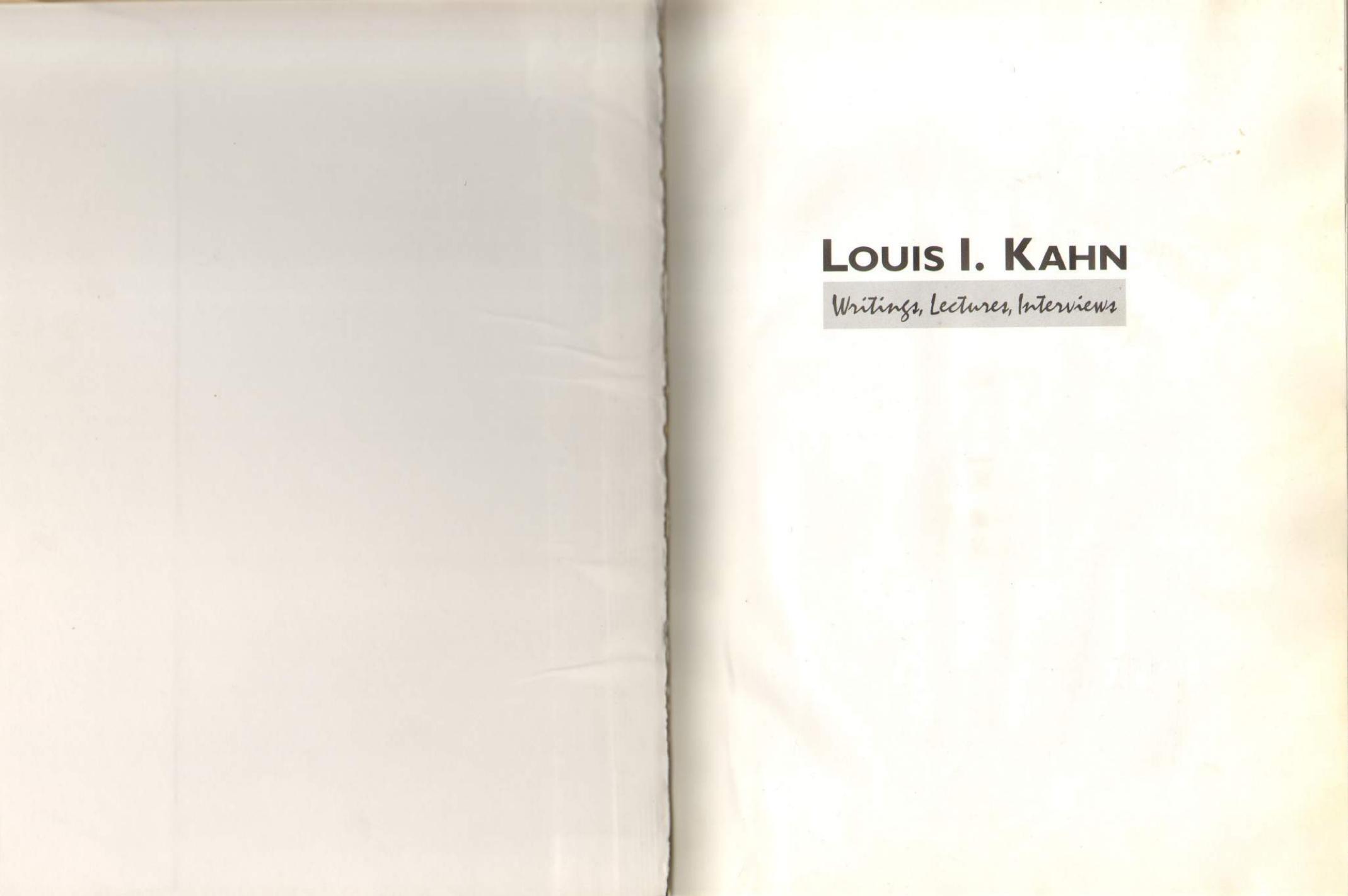 Louis I. Kahn: Writings, Lectures, Interviews by Louis I. Kahn; Alessandra Latour