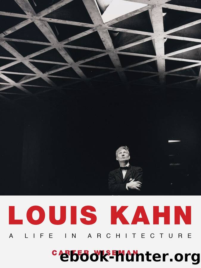 Louis Kahn by Carter Wiseman