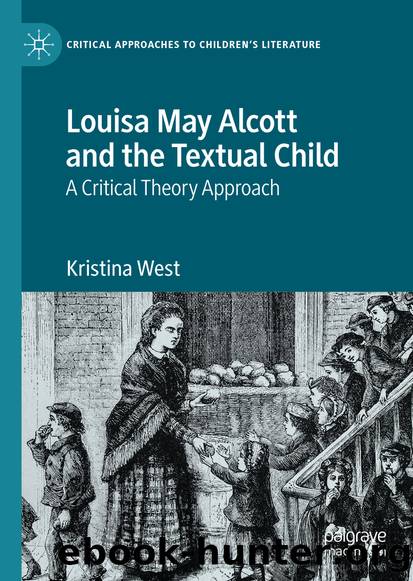 Louisa May Alcott and the Textual Child by Kristina West