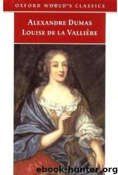 Louise de la Valliere by Alexandre Dumas
