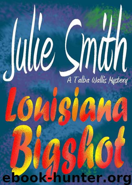 Louisiana Bigshot by Smith Julie