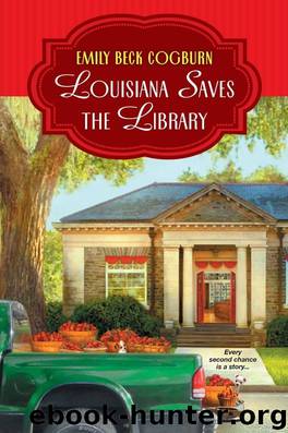 Louisiana Saves the Library by Cogburn Emily Beck