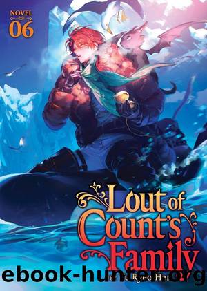 Lout of Count's Family Vol. 6 by Yu Ryeo-Han
