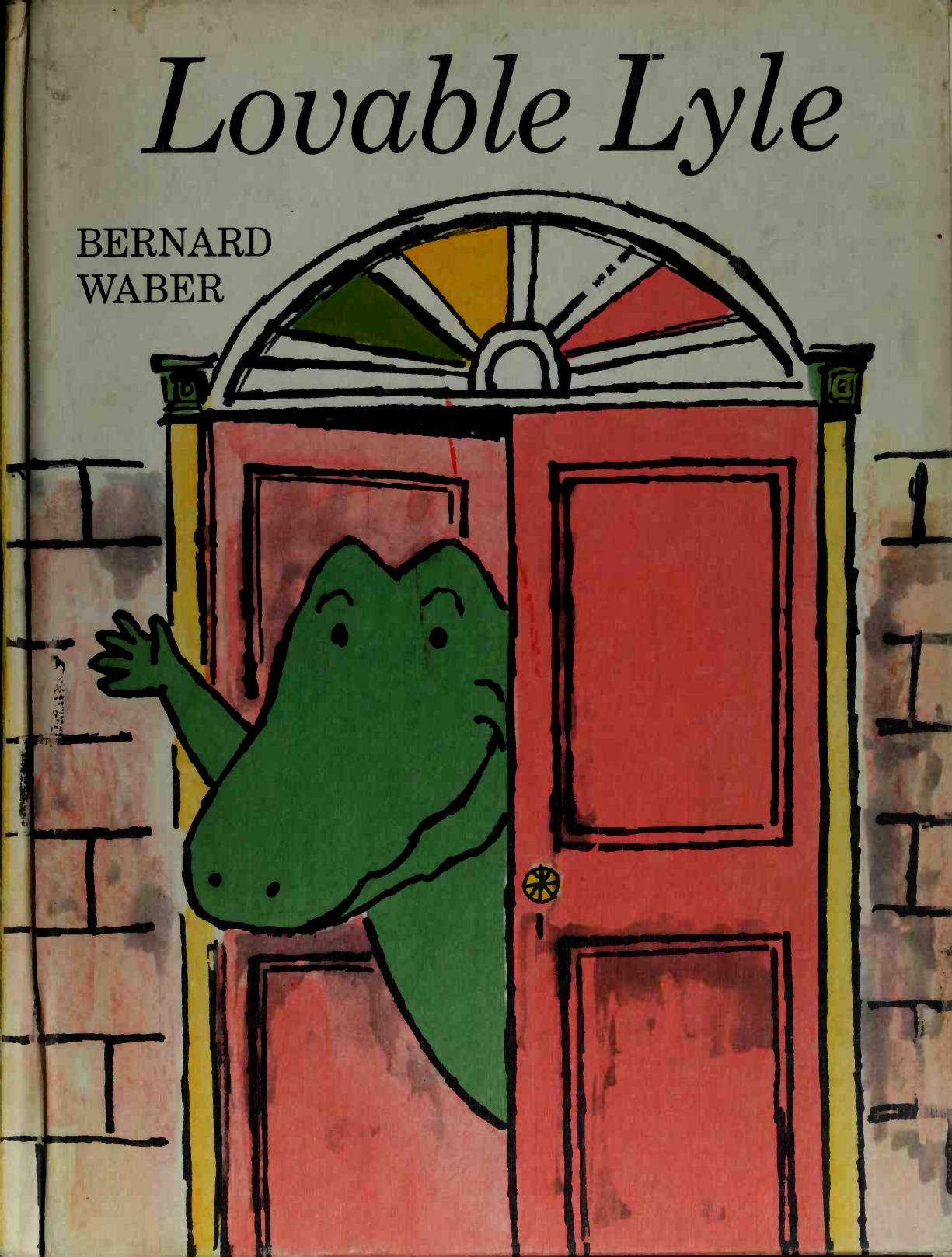 Lovable Lyle by Bernard Waber