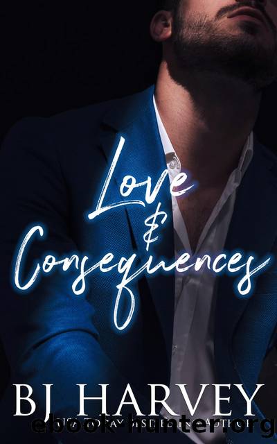 Love & Consequences by BJ Harvey