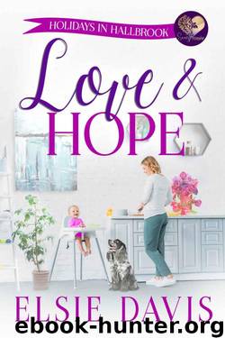 Love & Hope: Mother's Day (Holidays In Hallbrook Book 5) by Elsie Davis
