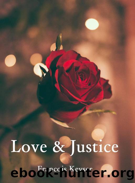 Love & Justice by Francois Keyser