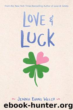 Love & Luck by Jenna Evans Welch