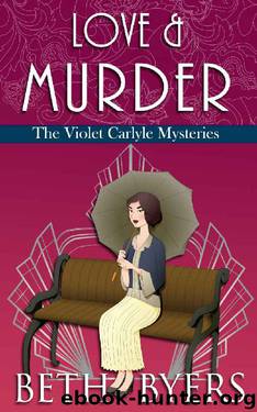 Love & Murder: A Violet Carlyle Historical Mystery (The Violet Carlyle Mysteries Book 19) by Beth Byers