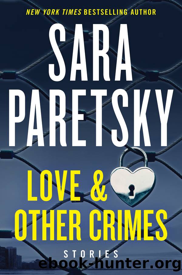 Love & Other Crimes: Stories by Sara Paretsky