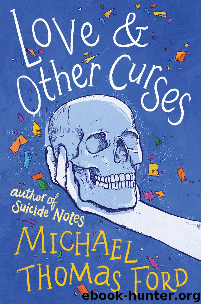 Love & Other Curses by Michael Thomas Ford