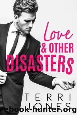 Love & Other Disasters by Terri Jones