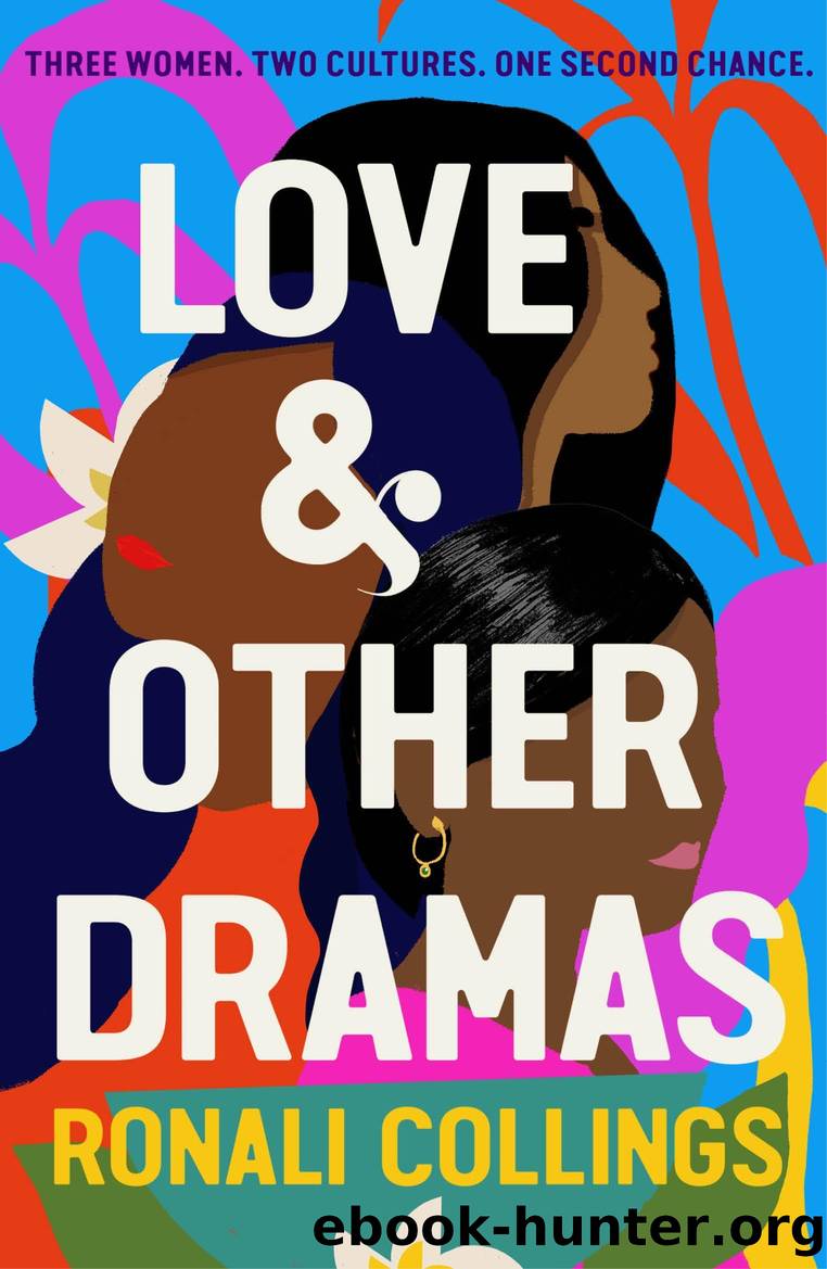 Love & Other Dramas: 'A brilliant book'--an uplifting, witty must-read, perfect for fans of Marian Keyes by Ronali Collings