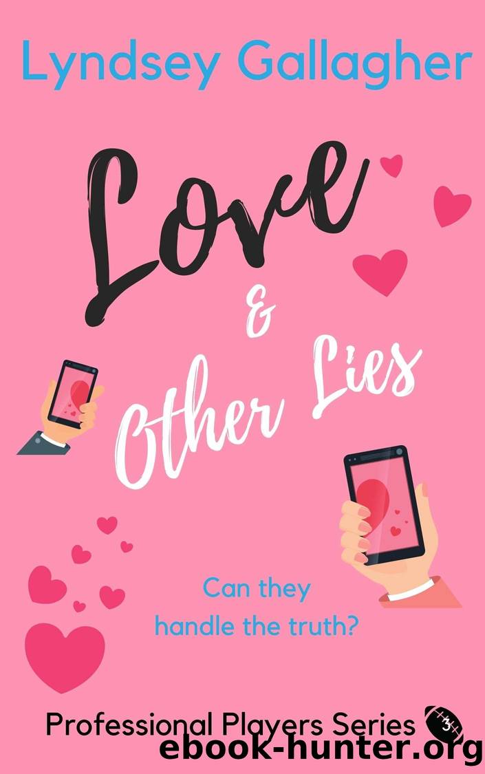 Love & Other Lies: Book 3 Professional Players Series by Gallagher Lyndsey